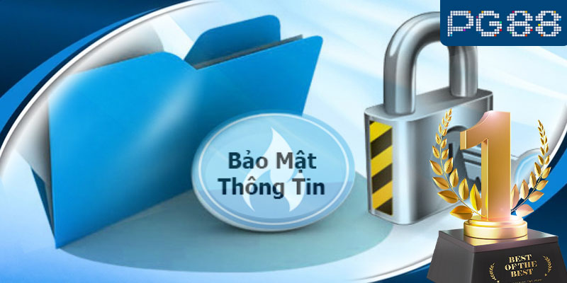 Bảo mật thông tin là trách nhiệm của PG88 và khách hàng 