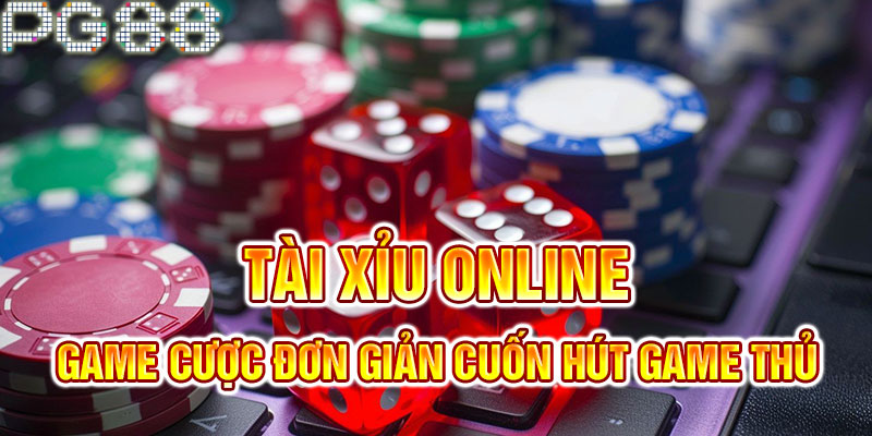 Tài xỉu online giải trí